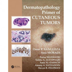 Dermatopathology Primer of Cutaneous Tumors