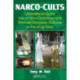 Narco-Cults: Understanding the Use of Afro-Caribbean and Mexican Religious Cultures in the Drug Wars