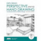 Exploring Perspective Hand Drawing (2nd Edition)