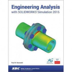 Engineering Analysis with SOLIDWORKS Simulation 2015