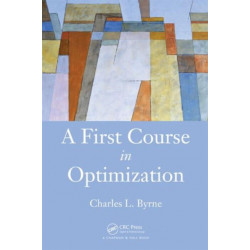 A First Course in Optimization