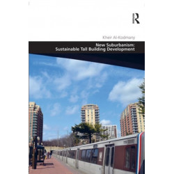 New Suburbanism: Sustainable Tall Building Development