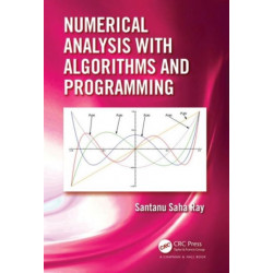 Numerical Analysis with Algorithms and Programming