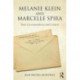 Melanie Klein and Marcelle Spira: Their correspondence and context