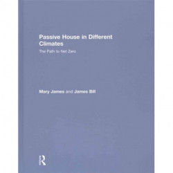 Passive House in Different Climates: The Path to Net Zero