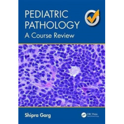 Pediatric Pathology: A Course Review