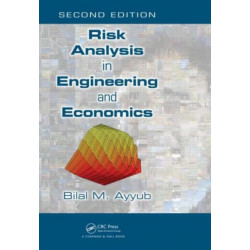 Risk Analysis in Engineering and Economics