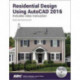 Residential Design Using AutoCAD 2016