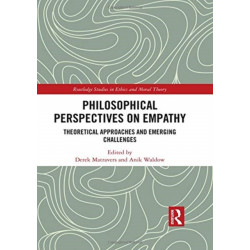 Philosophical Perspectives on Empathy: Theoretical Approaches and Emerging Challenges