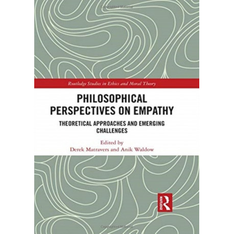 Philosophical Perspectives on Empathy: Theoretical Approaches and Emerging Challenges