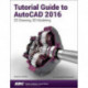 Tutorial Guide to AutoCAD 2016