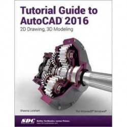 Tutorial Guide to AutoCAD 2016