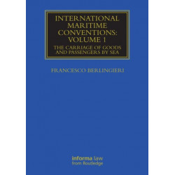 International Maritime Conventions (Volume 1): The Carriage of Goods and Passengers by Sea