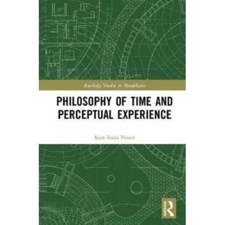 Philosophy of Time and Perceptual Experience