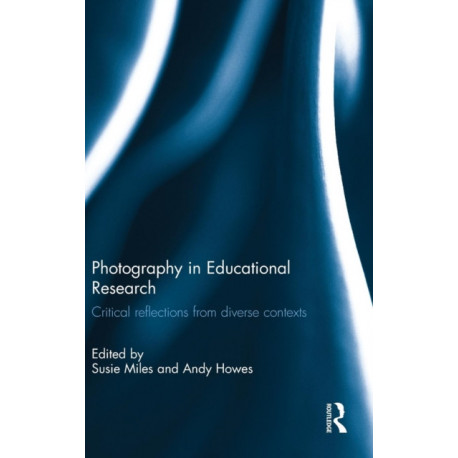 Photography in Educational Research: Critical reflections from diverse contexts