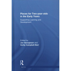Places for Two-year-olds in the Early Years: Supporting Learning and Development