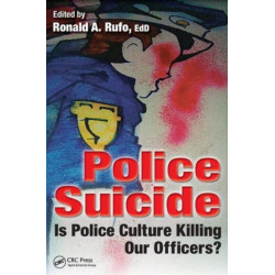 Police Suicide: Is Police Culture Killing Our Officers?