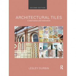 Architectural Tiles: Conservation and Restoration: Conservation and Restoration