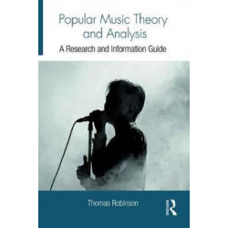 Popular Music Theory and Analysis: A Research and Information Guide