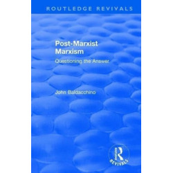 Post-Marxist Marxism: Questioning the Answer