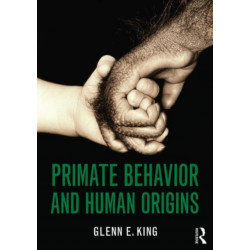 Primate Behavior and Human Origins