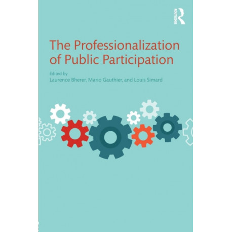 The Professionalization of Public Participation