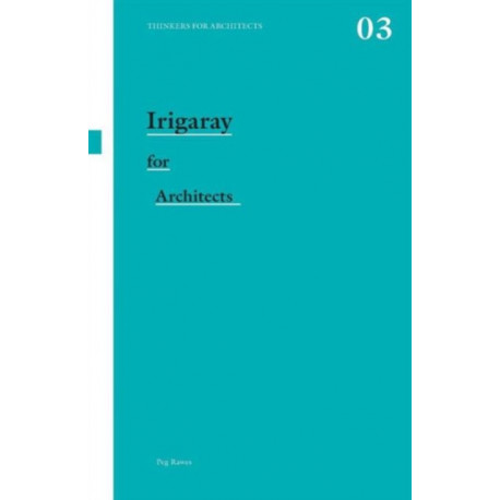 Irigaray for Architects
