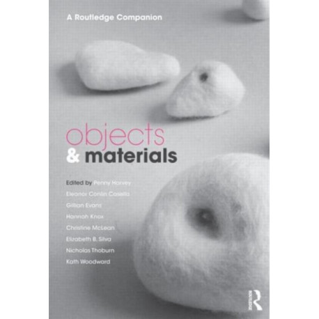 Objects and Materials: A Routledge Companion