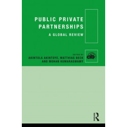 Public Private Partnerships: A Global Review
