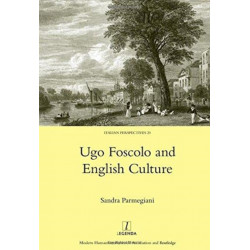 Ugo Foscolo and English Culture