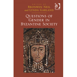 Questions of Gender in Byzantine Society