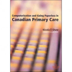 Computerization and Going Paperless in Canadian Primary Care