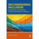 Reconsidering Inclusion: Sustaining and building inclusive practices in schools