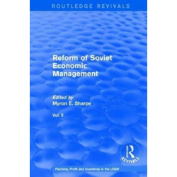 Reform of Soviet Economic Management: Planning, Profit and Incentives in the USSR