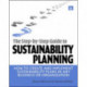 The Step-by-Step Guide to Sustainability Planning: How to Create and Implement Sustainability Plans in Any Business or Organization