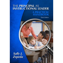 The Principal as Instructional Leader: A Practical Handbook