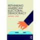 Rethinking American Electoral Democracy
