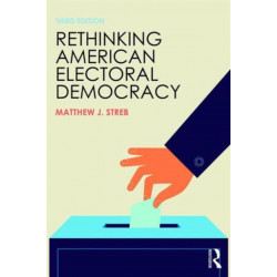 Rethinking American Electoral Democracy