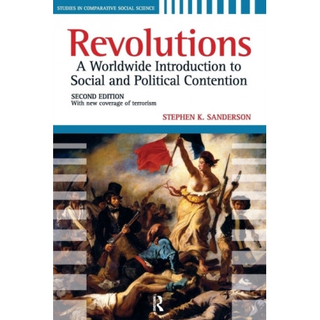 Revolutions: A Worldwide Introduction to Political and Social Change