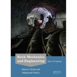 Rock Mechanics and Engineering Volume 5: Surface and Underground Projects