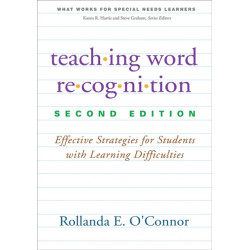 Teaching Word Recognition, Second Edition: Effective Strategies for Students with Learning Difficulties