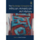 The Routledge Companion to African American Art History