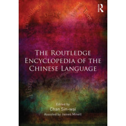 The Routledge Encyclopedia of the Chinese Language