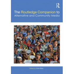 The Routledge Companion to Alternative and Community Media