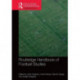 Routledge Handbook of Football Studies