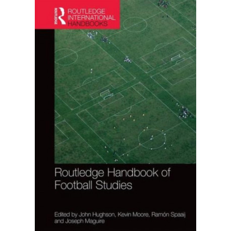 Routledge Handbook of Football Studies
