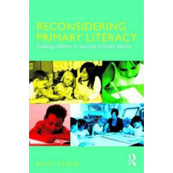 Reconsidering Primary Literacy: Enabling Children to Become Critically Literate