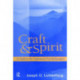 Craft and Spirit: A Guide to the Exploratory Psychotherapies