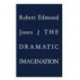 The Dramatic Imagination: Reflections and Speculations on the Art of the Theatre, Reissue