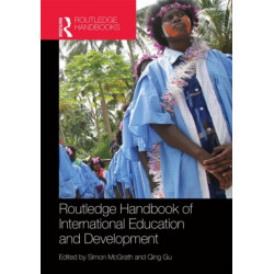 Routledge Handbook of International Education and Development
